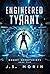 Engineered Tyrant (Robot Geneticists)