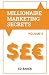 Millionaire Marketing Secre...