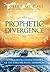 Prophetic Divergence: Distinguishing Characteristics of the Third Prophetic Dimension