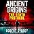 The Tenth Protocol (The Ancient Origins Series) (Ancient Origins, 5)