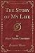 The Story of My Life, Vol. 1 by Mary Livermore