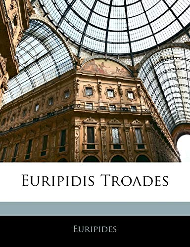 Euripidis Troades