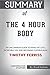 Summary of The 4 Hour Body: An Uncommon Guide to Rapid Fat Loss, Incredible Sex and Becoming Superhuman by Timothy Ferriss: Conversation Starters