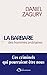 La Barbarie des hommes ordinaires by Daniel Zagury