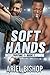 Soft Hands: MM Hockey Romance (Tripping)