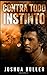 Contra todo instinto (Spanish Edition)