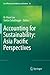 Accounting for Sustainability: Asia Pacific Perspectives (Eco-Efficiency in Industry and Science, 33)