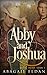 Abby and Joshua: Texas Historical Romance (Texas Triad)