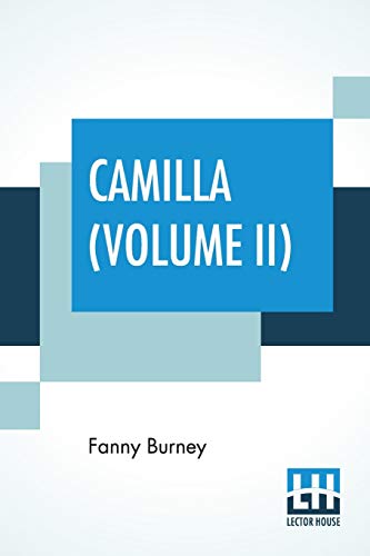 Camilla (Volume II): Or A Picture Of Youth