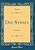 Die Strafe: Erzählung (Classic Reprint) (German Edition)