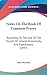 Notes On The Book Of Common Prayer: According To The Use Of The Church Of Ireland, Historically And Explanatory (1897)