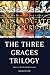 The Three Graces Trilogy: Stories from Renaissance France