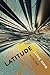 Latitude (The Latitude Trilogy) (Volume 1)