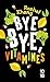 Bye bye, vitamines