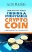 FINDING a PROFITABLE CRYPTO...