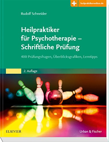Heilpraktiker für Psychotherapie - Schriftliche Prüfung: 400 Prüfungsfragen, Überblicksgrafiken, Lerntipps - Mit Zugang zur Medizinwelt (Paperback)