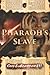 Pharaoh's Slave