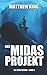Das Midas-Projekt (Die Schatzjäger) (German Edition)