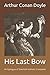 His Last Bow: An Epilogue of Sherlock Holmes: Complete