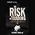 The Risk of Trading: Mastering the Most Important Element in Financial Speculation