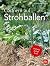 Gärtnern auf Strohballen: P...