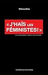 J'haïs les fémini...