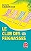 Le Club des feignasses