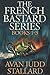 The French Bastard Series: Books 1–3