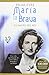 María la Brava: La madre del rey: una vida apasionante de amor, deber, tragedia y sacrificio.