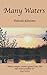 Many Waters by Deborah Edmisten