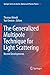 The Generalized Multipole Technique for Light Scattering: Recent Developments (Springer Series on Atomic, Optical, and Plasma Physics, 99)