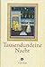 Tausendundeine Nacht: Nach der ältesten arabischen Handschrift in der Ausgabe von Muhsin Mahdi erstmals ind Deutsche übertragen von Claudia Ott