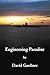 Engineering Paradise