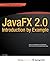 JavaFX 2.0: Introduction by Example