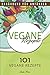 Vegane Rezepte: 101 vegane ...