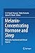 Melanin-Concentrating Hormone and Sleep: Molecular, Functional and Clinical Aspects