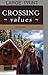 Crossing Values (Crossing Series)