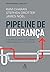 Pipeline de Lideranca (Em Portugues do Brasil)