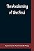 The Awakening of the Soul