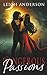 Dangerous Passions (The Gothica Collection)