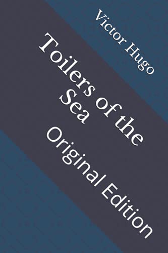 Toilers of the Sea: Original Edition