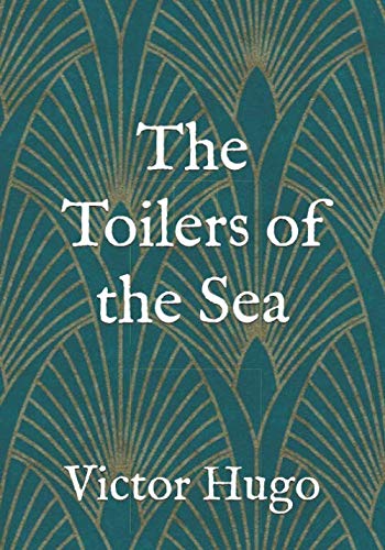 The Toilers of the Sea