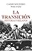 La Transición: Historia y relatos