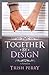 Together by Design