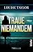 Traue niemandem