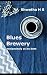 Blues Brewery: melancholy served at its best