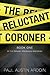 The Reluctant Coroner