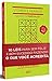 O código da mente extraordinária: 10 leis para ser feliz e bem-sucedido fazendo o que você acredita