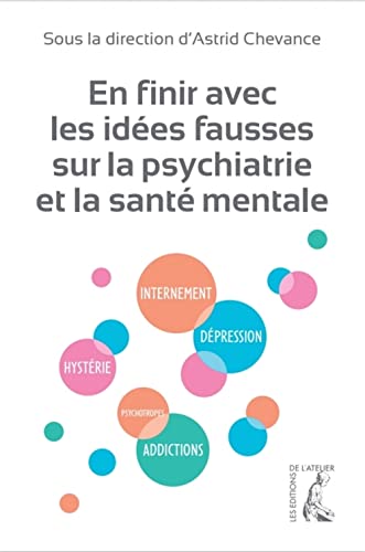 En finir avec les idées fausses sur la psychiatrie et la san (Paperback)