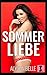 Sommer Liebe: Eine Langsame Geschlechts veränderungs-Romantik (German Edition)